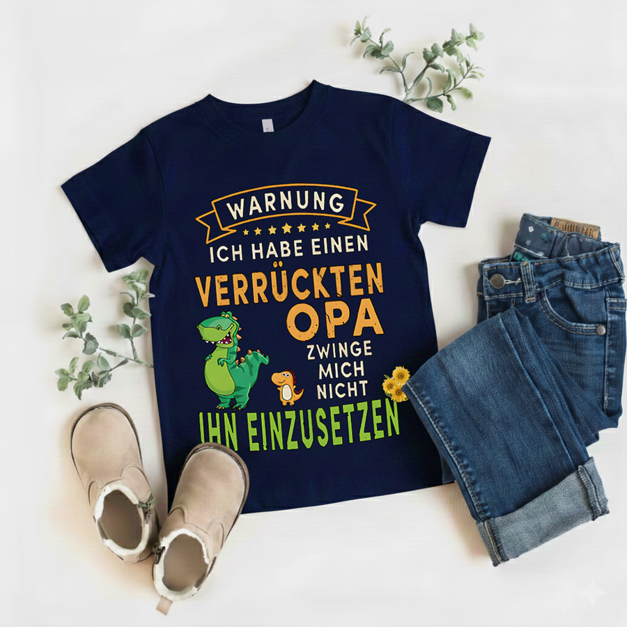 Kinder T-Shirt – Lustiges Opa Design (Ich Brauche Keine Therapie, Ich Habe Einen Verrückten Opa)
